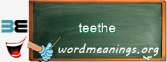 WordMeaning blackboard for teethe